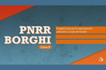 PNRR Borghi - Linea B: avviso pubblico riservato alle imprese