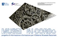 Musei in corso: al via il programma di formazione dedicato al Sistema museale nazionale