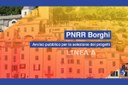 PNRR - "Piano Nazionale Borghi" - Linea A: istruttoria in corso