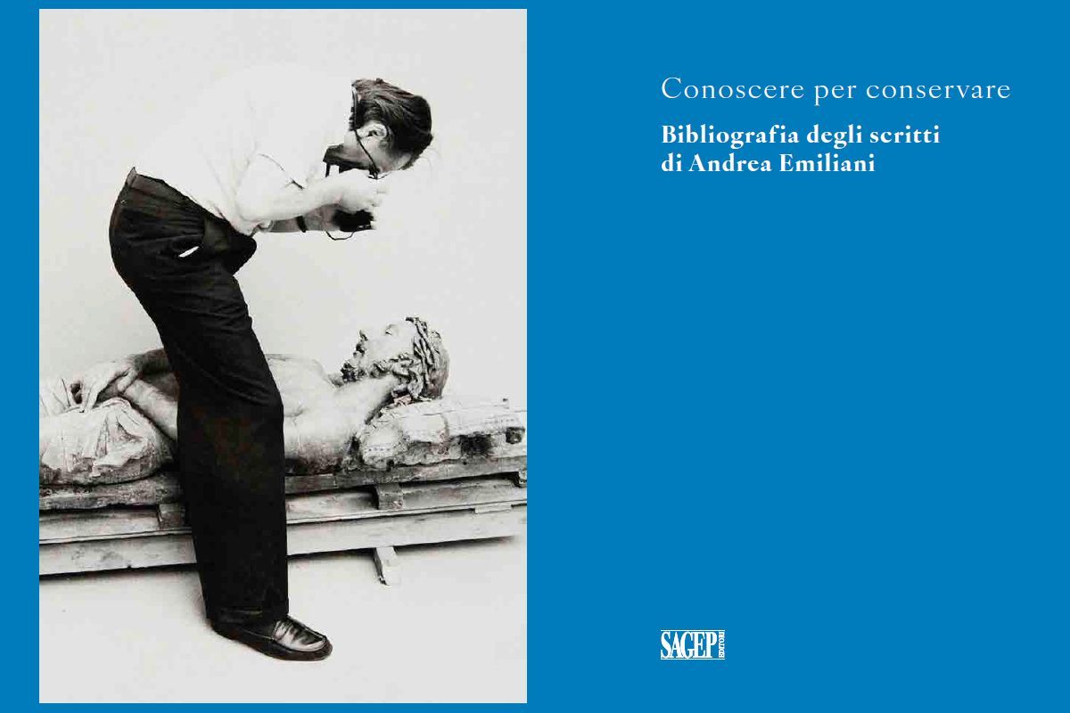 Conoscere per conservare. Bibliografia degli scritti di Andrea Emiliani