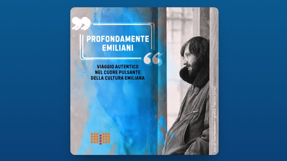 Immagine di copertina del podcast “Profondamente Emiliani. Viaggio autentico nel cuore pulsante della cultura emiliana” realizzato dalle Biblioteche di Reggio Emilia